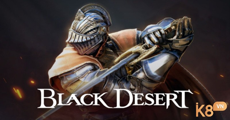 Black Desert Online là MMORPG với đồ họa ấn tượng và hệ thống chiến đấu linh hoạt