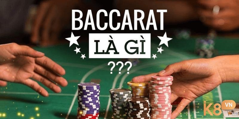 Baccarat nổi bật trong thế giới cá cược với lối chơi đơn giản được các anh em cược thủ săn đón
