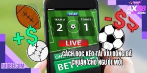 Cách đọc kèo bóng đá tài xỉu chi tiết nhất 2025 từ A-Z