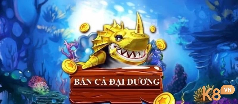 Đại Dương Vàng gây ấn tượng với các boss cá khổng lồ và phần thưởng jackpot giá trị, mang đến trải nghiệm săn cá độc đáo