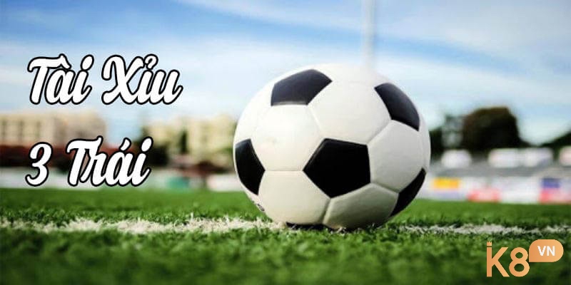 Kèo tài xỉu 3 an toàn hơn vì hoàn tiền khi có đúng 3 bàn, khác với kèo tài xỉu 2.75.