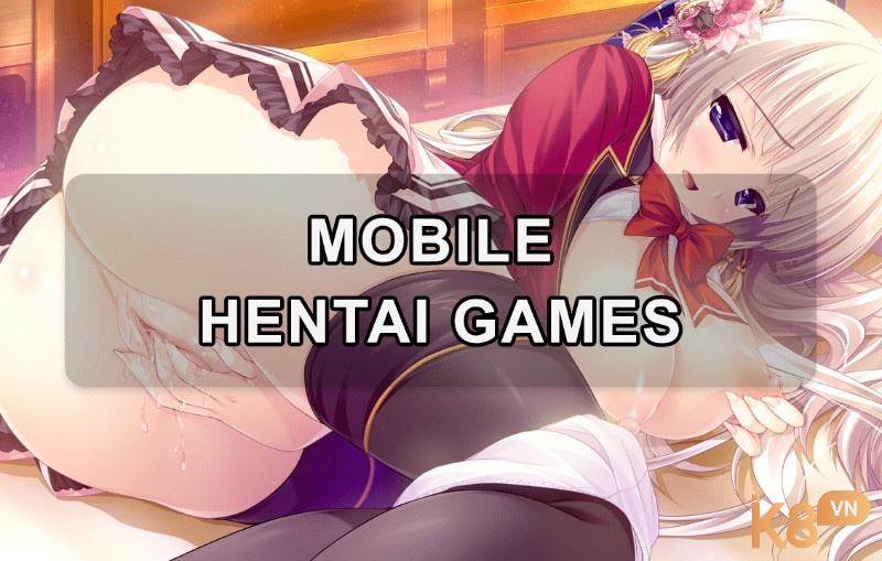 Khám phá mobile hentai games cần ý thức, tuân thủ luật pháp và tự bảo vệ để trải nghiệm an toàn, lành mạnh